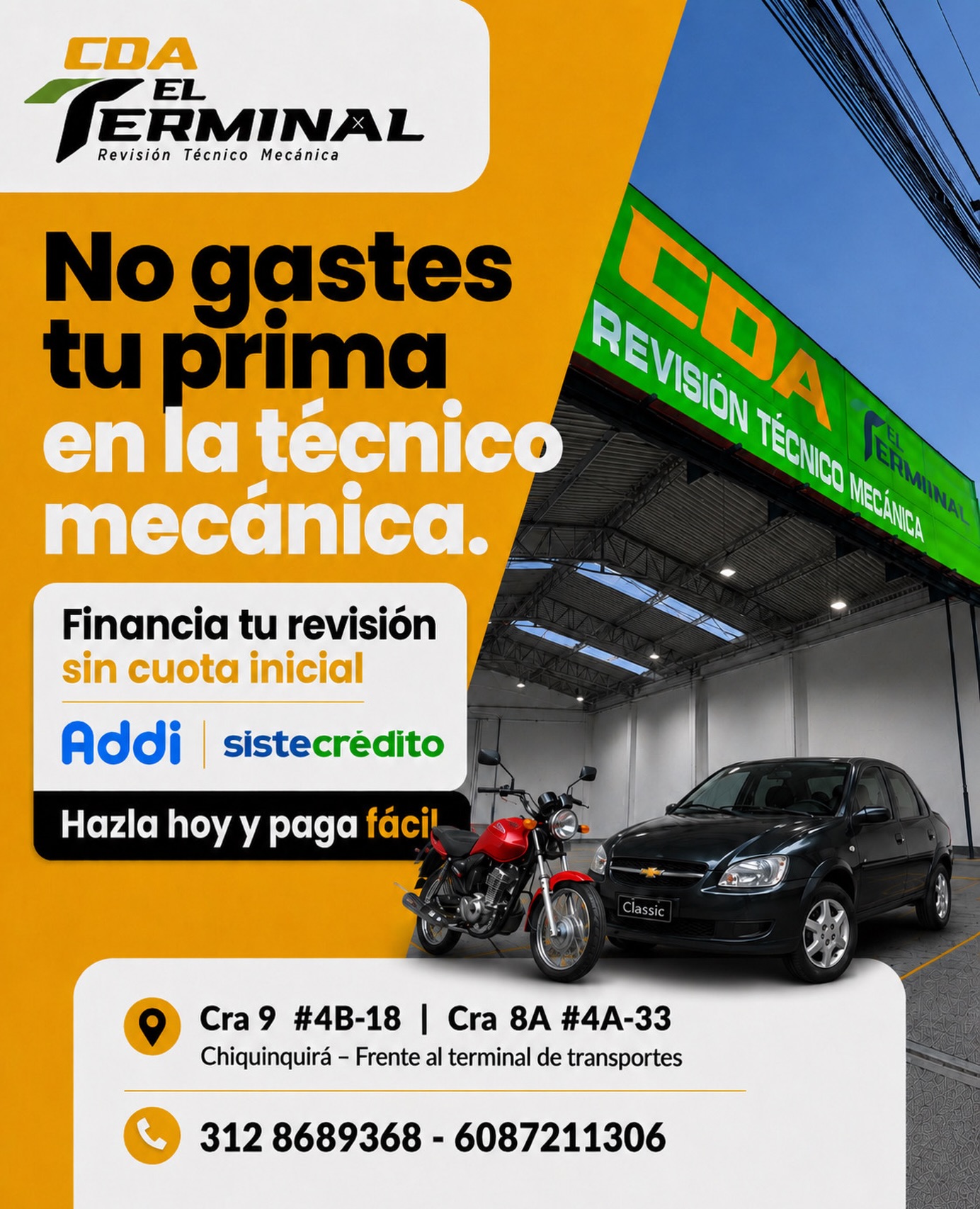 💛 Tu prima también puede rendir más.

En CDA EL TERMINAL puedes hacer tu Revisión Técnico Mecánica sin pagar todo de contado.

Financia tu revisión sin cuota inicial con nuestras opciones de financiación y evita dejarla para última hora.

🚗🏍️ Hazla hoy y paga fácil.

📍 Cra 9 #4B-18 | Cra 8A #4A-33
Chiquinquirá – Frente al terminal de transportes
📲 312 8689368 - 6087211306